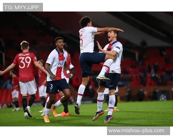 曼联与巴黎对决分析让球盘走势及投注策略探讨